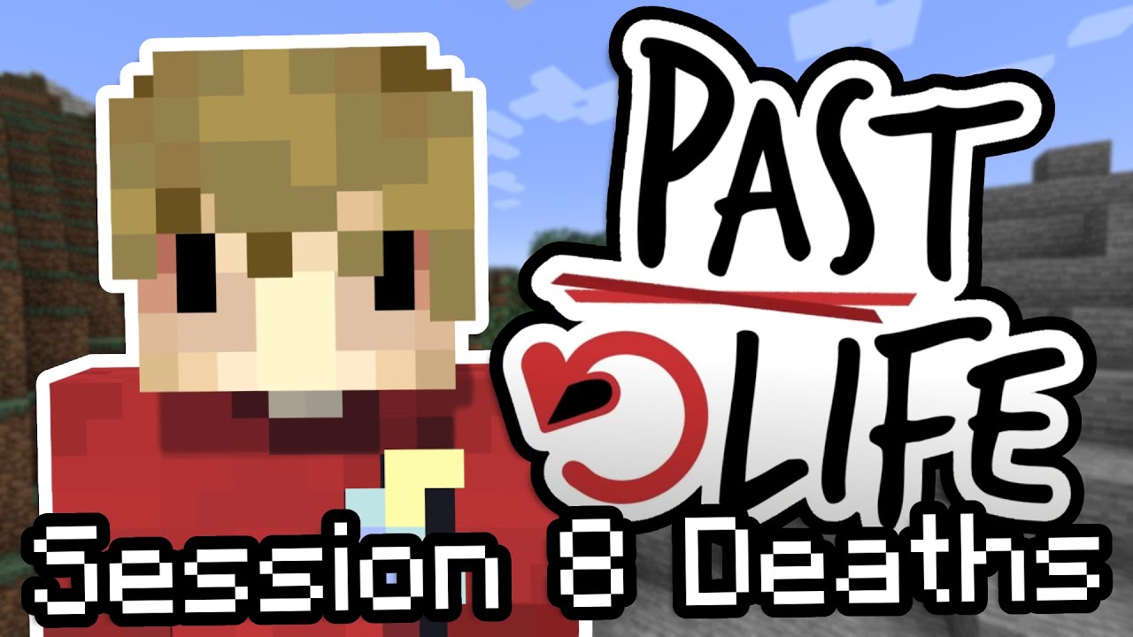 Every DEATH From PAST LIFE | Session 8