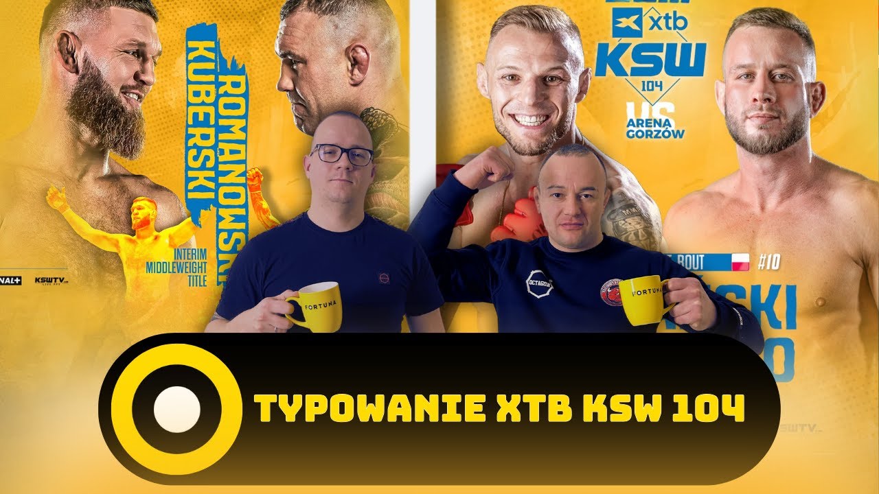 Wiwisekcja MMA #303 | Typowanie XTB KSW 104: Kuberski vs Romanowski |