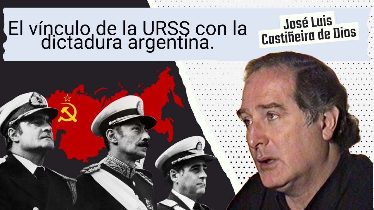El vínculo de la URSS con la dictadura argentina.