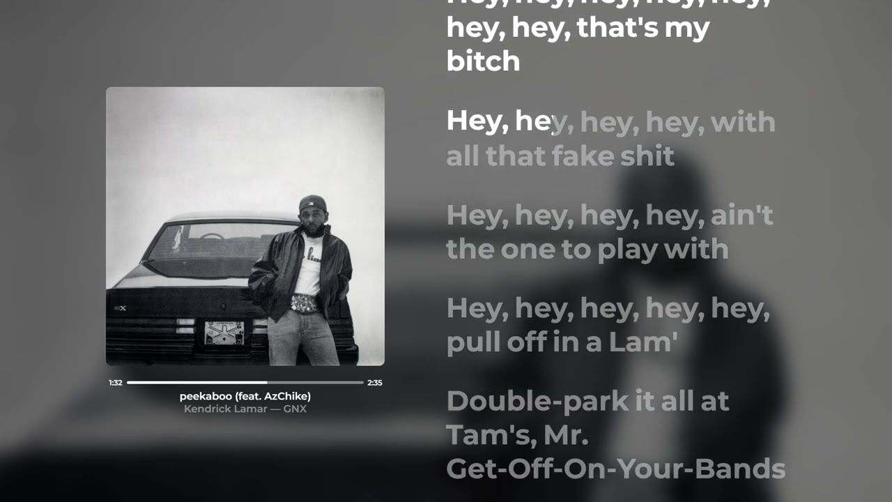 Kendrick Lamar - peekaboo (feat. AzChike) (Lyrics)