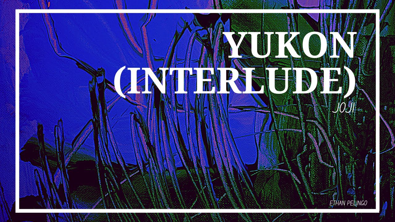 Joji - YUKON (INTERLUDE) [Lyrics]