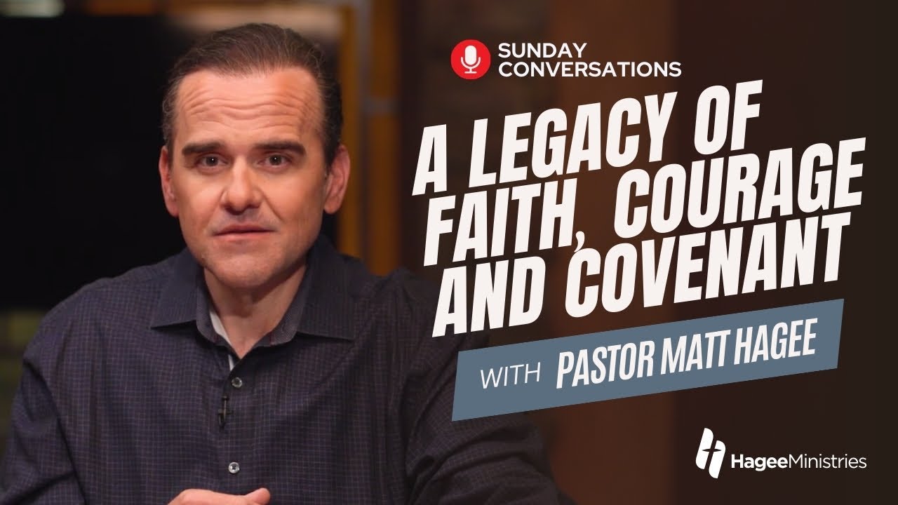 Pastor Matt Hagee: A Legacy of Faith, Courage, and Covenant