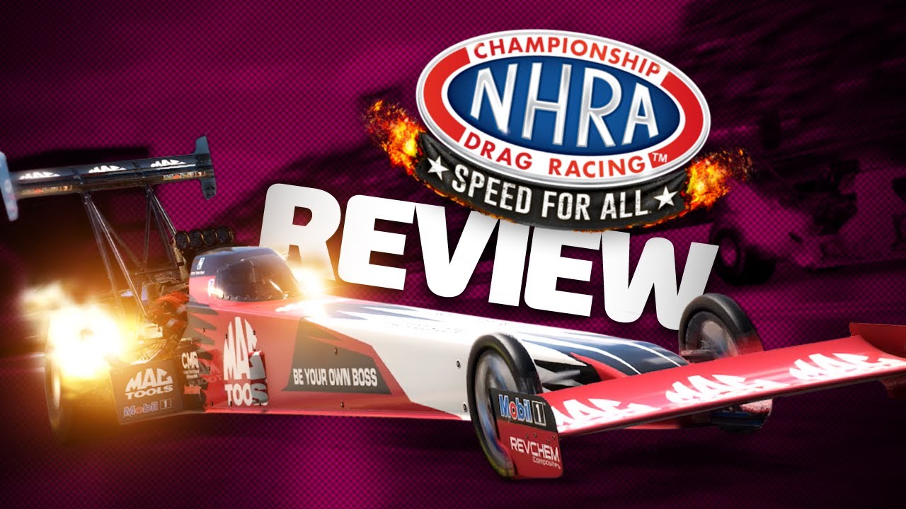 NHRA Speed For All Review