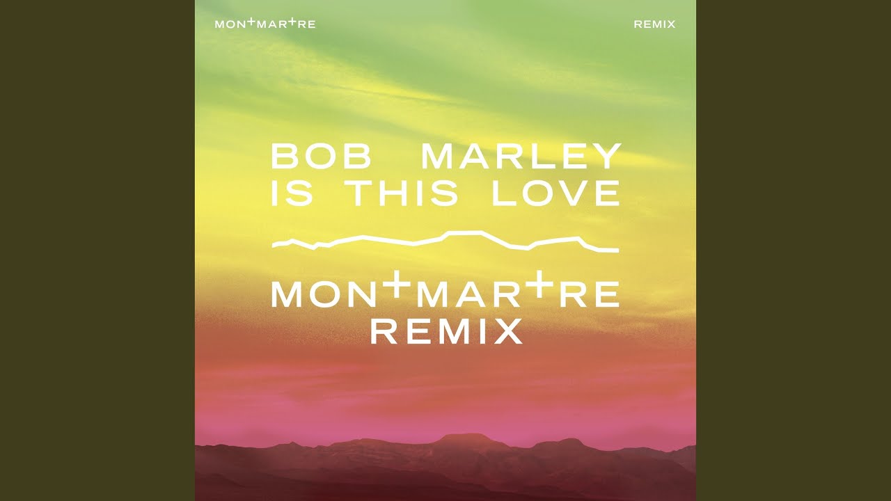 Is This Love (Montmartre Remix)