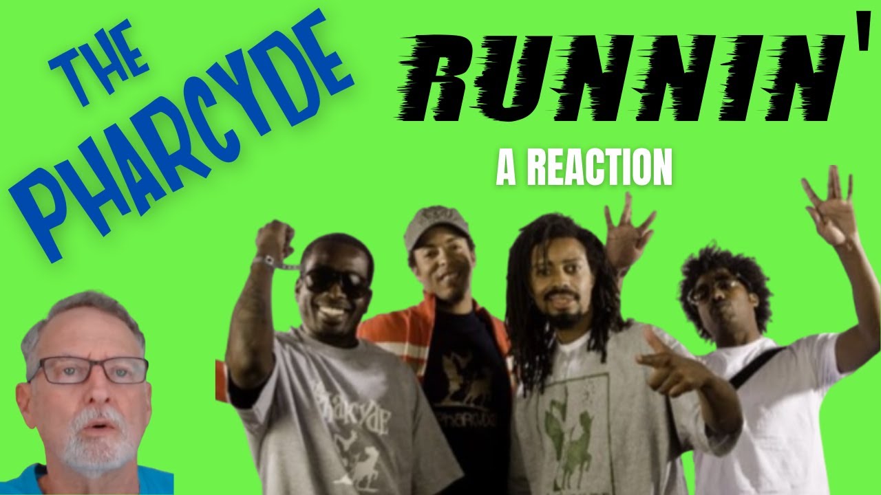 The Pharcyde  -  Runnin'  -  A Reaction
