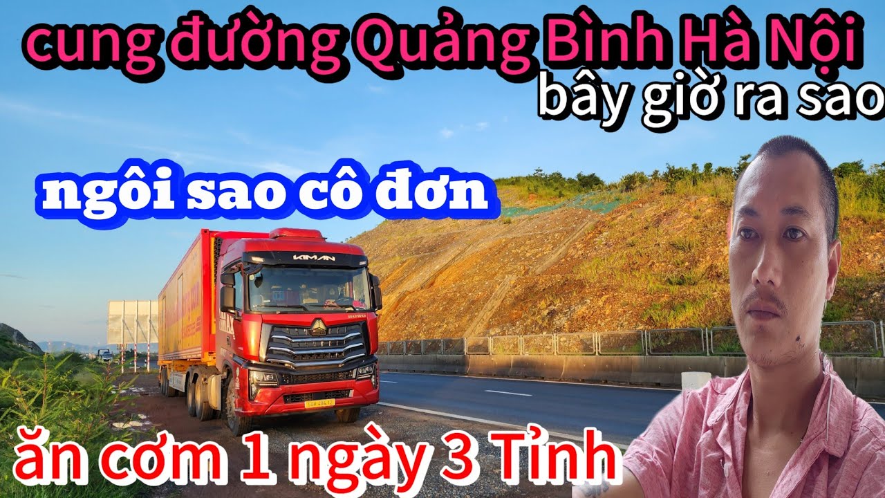Hành trình cung đường Bắc Nam giờ ra sao-ăn cơm 1ngày ba tỉnh ngôi sao lẻ loi một mình