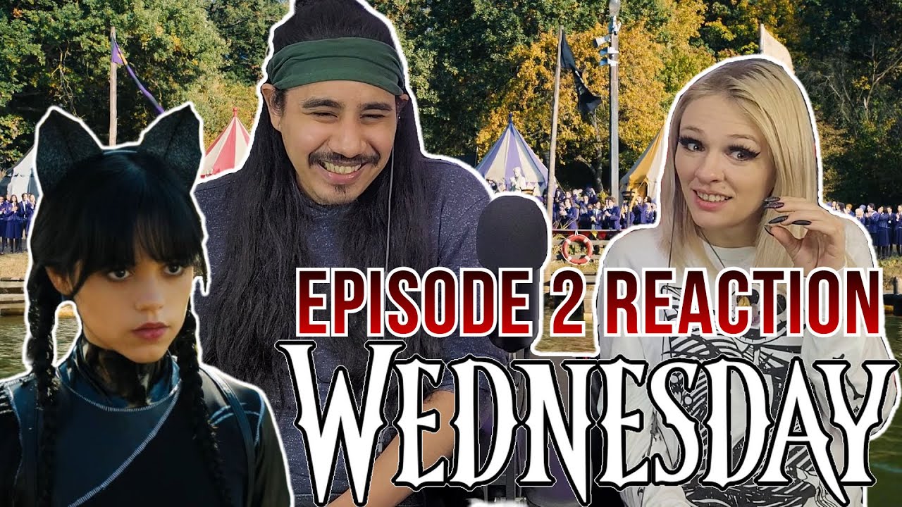 Wednesday - 1x2 - Episode 2 Reaction - Woe Is the Loneliest Number