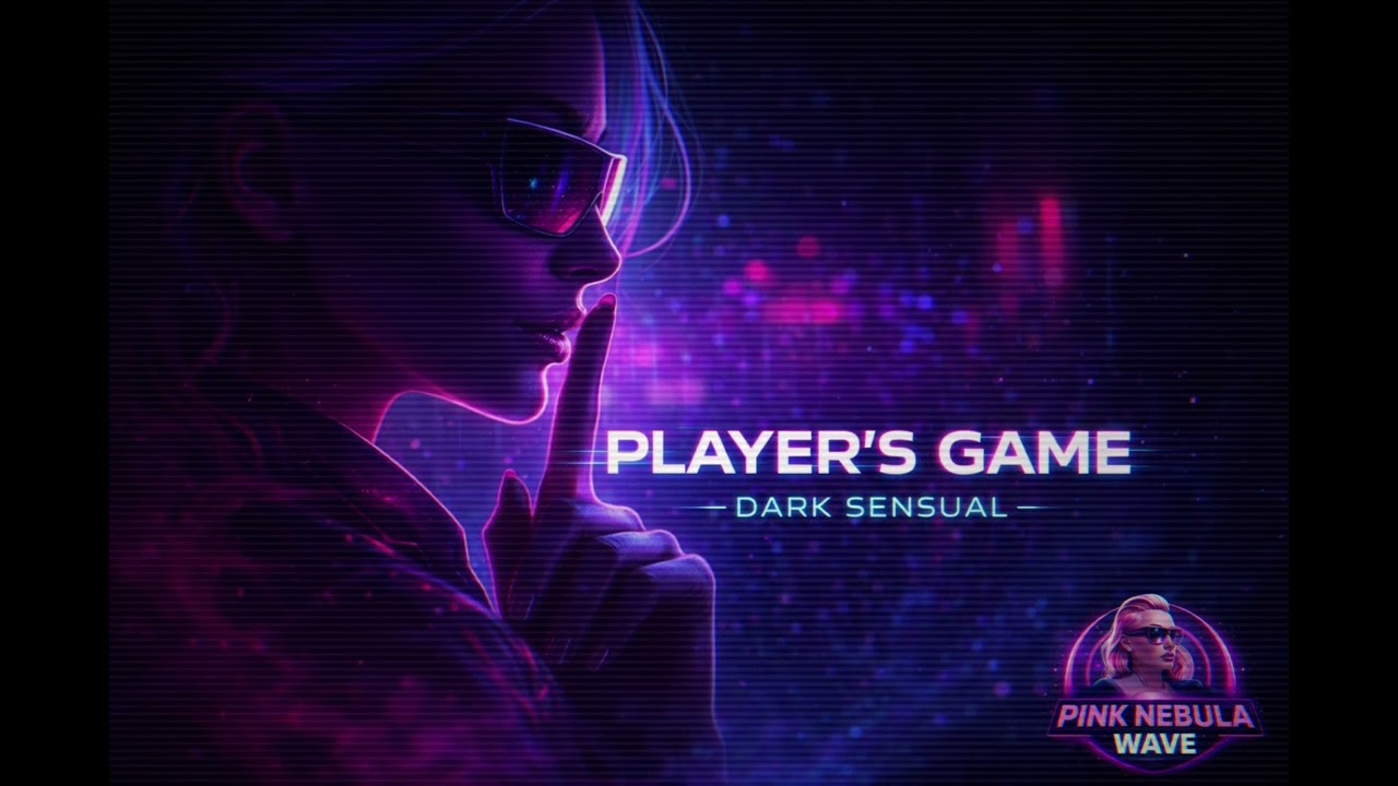 Player's Game | Dark Sensual Synthwave