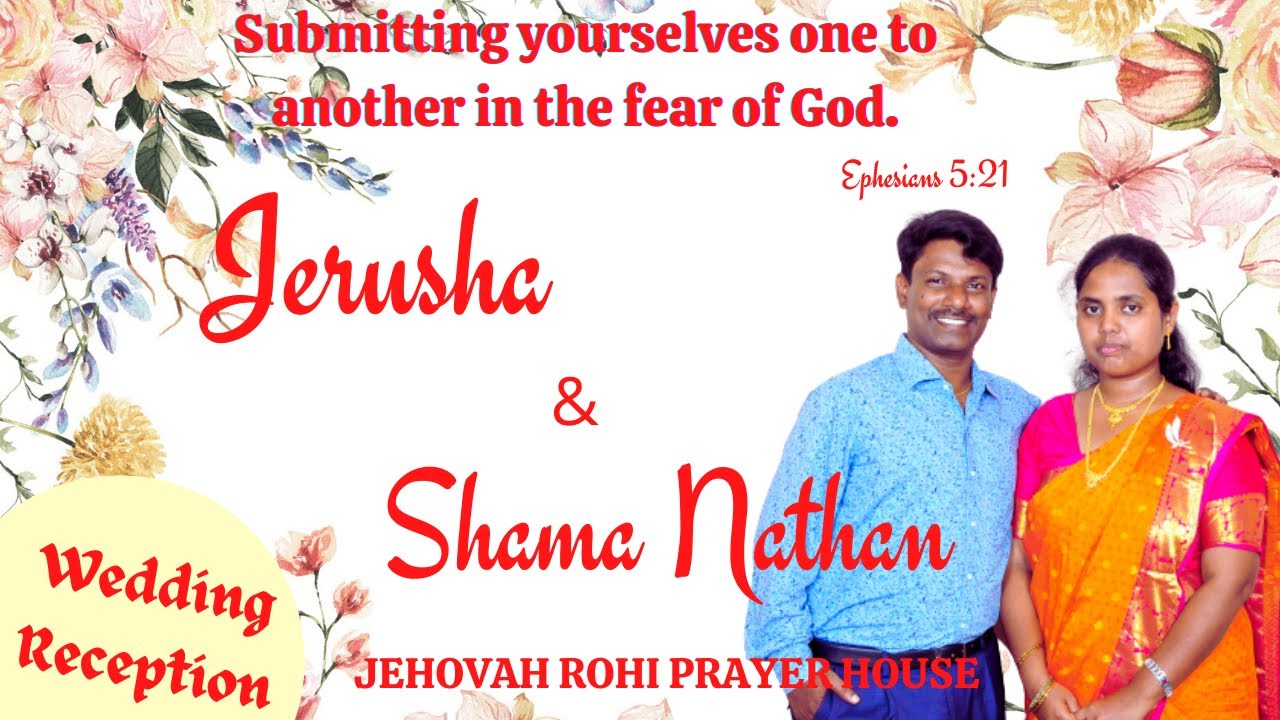 Wedding Reception ||18.08.2021|| JERUSHA & SHAMA NATHAN. #JEHOVAHROHIPRAYERHOUSE.