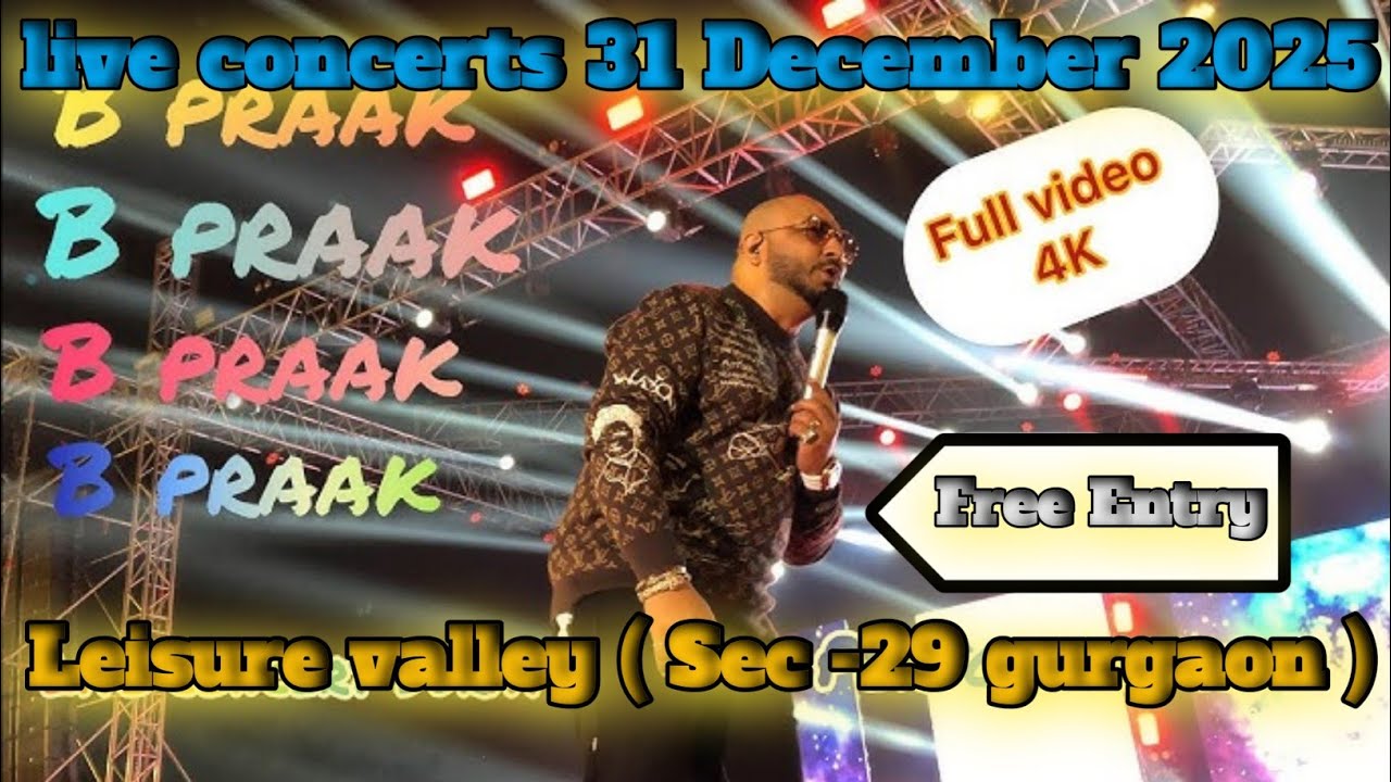 B praak live concerts l 31/12/ 2025 l Leisure valley l Sec -29 gurgaon 