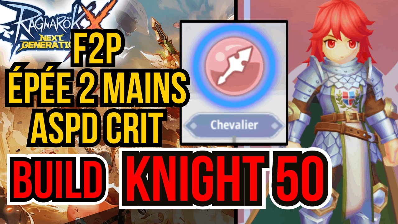 ROX - BUILD KNIGHT ÉPÉE A DEUX MAINS LVL 50/60 LOW COST/FREE TO PLAY sur Ragnarok X Next Generation