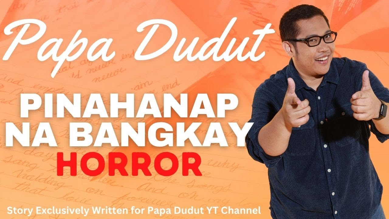 PINAHANAP NA BANGKAY | NAD | PAPA DUDUT STORIES HORROR