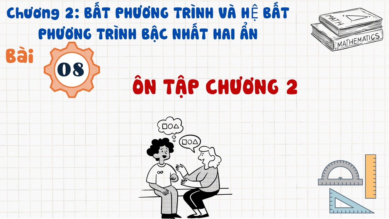 Toán 10 |Chương 2| Bài 8: ÔN TẬP CHƯƠNG 2