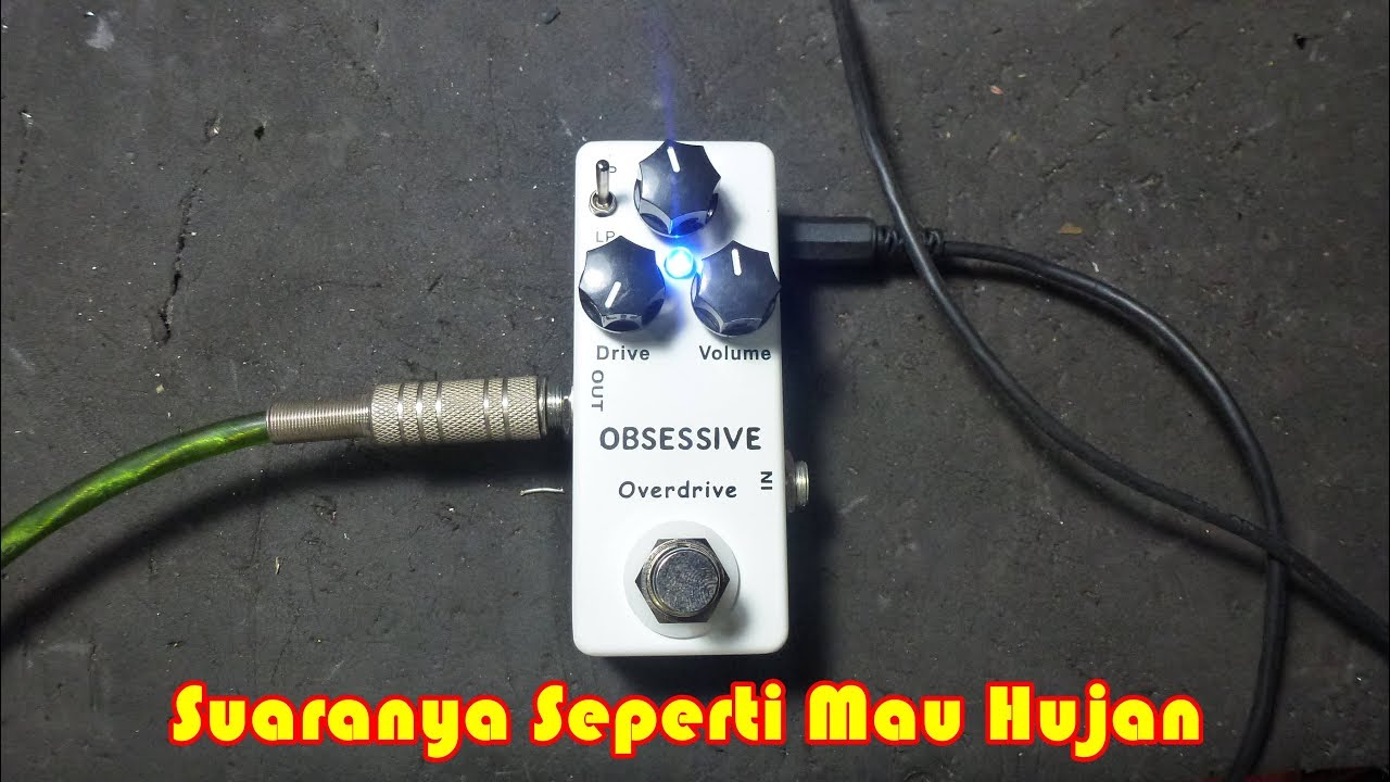 Servis Effect Gitar Mosky Obsessive Overdrive Rusak Suara Gembrodok
