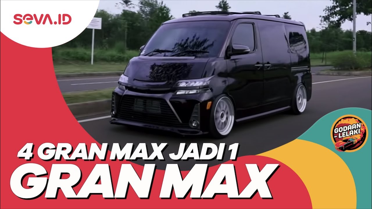 Modifikasi Daihatsu Gran Max | 4 Jadi 1 Gran max | Godaan Lelaki Eps.67