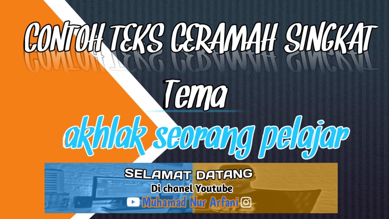 ceramah singkat(AKHLAK SEORANG PELAJAR)terbaru2025/short lecture(THE MORALS OF A STUDENT)latest2025