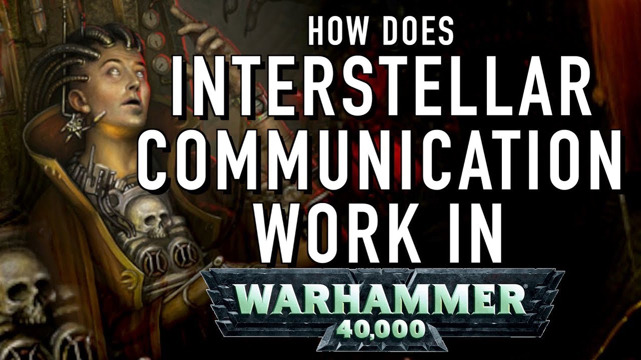40 фактов и сведений о межзвездной коммуникации в Warhammer 40K: Astopathic Messages