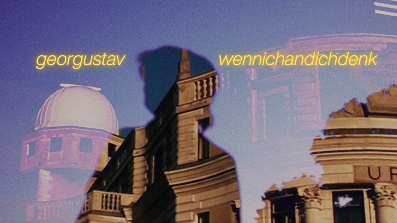 georgustav - wennichandichdenk (Offizieller Visualizer)
