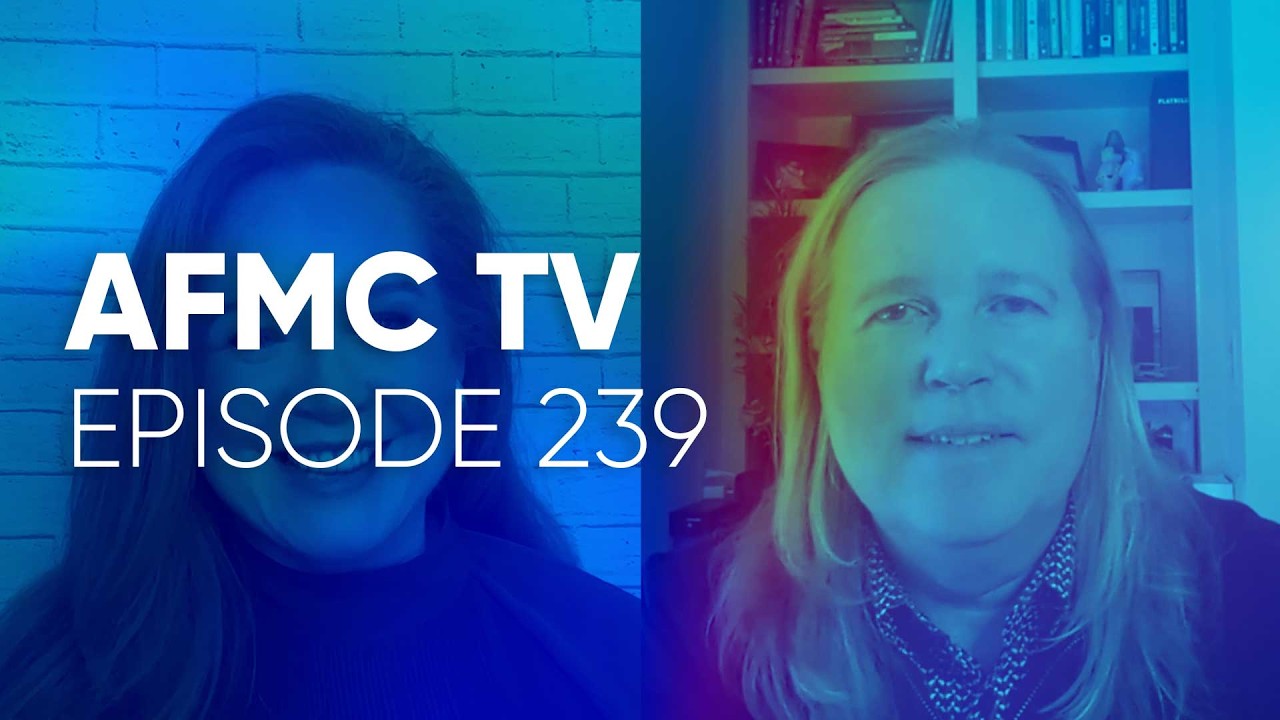 AFMC TV Episode 239 - Dr Rodgers - Screen Time vs Real Time