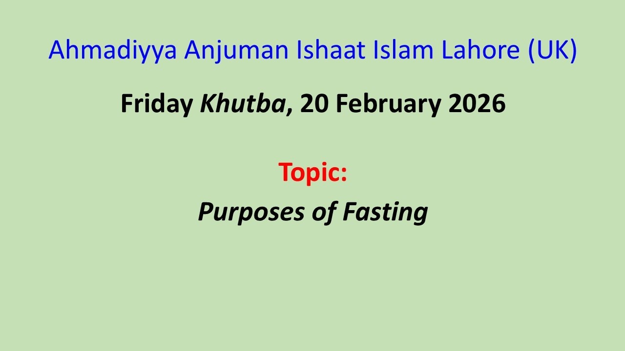 Friday Khutba, 20 February 2026: Purposes of Fasting