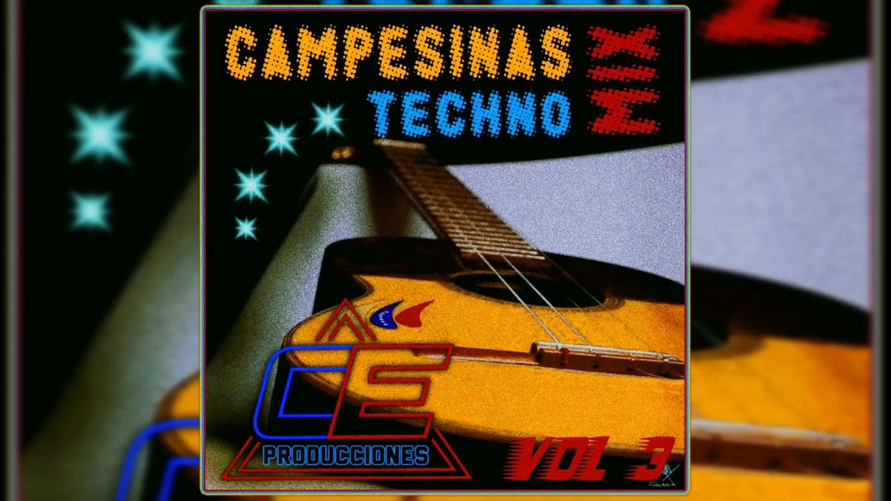 CAMPESINAS TECHNO MIX  vol 3