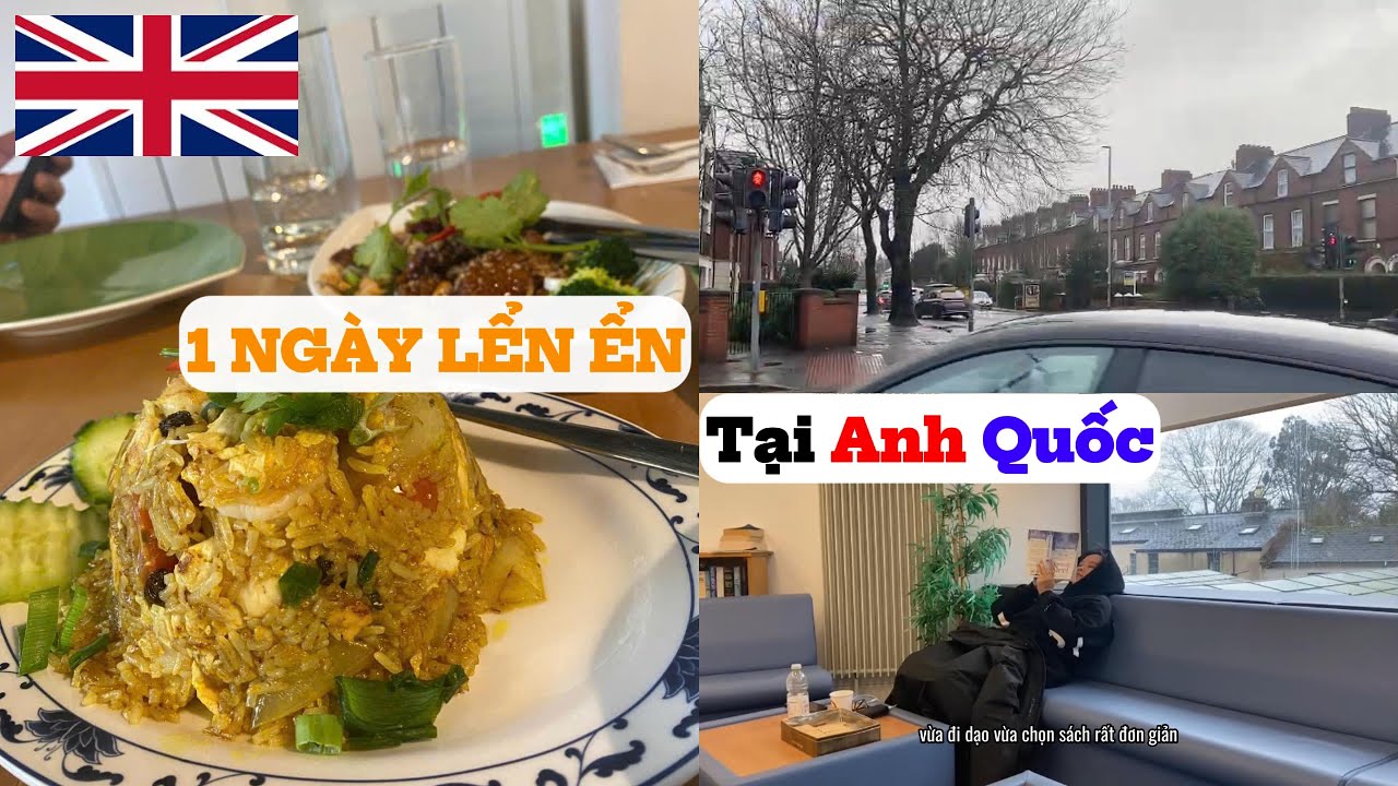 Vlog 1 | 1 ngày lển ển tại Anh Quốc - UK