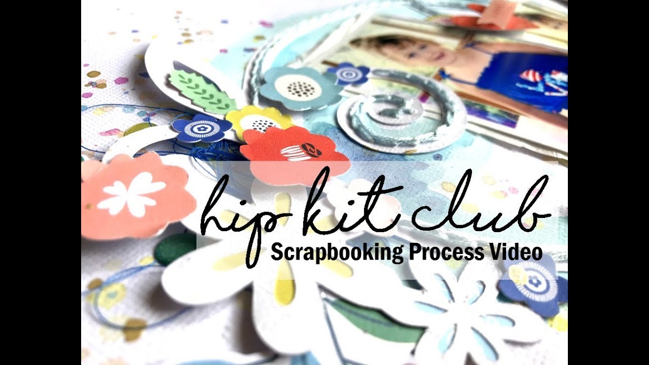 Scrapbooking Process #487 Hip Kit Club / Choose Joy