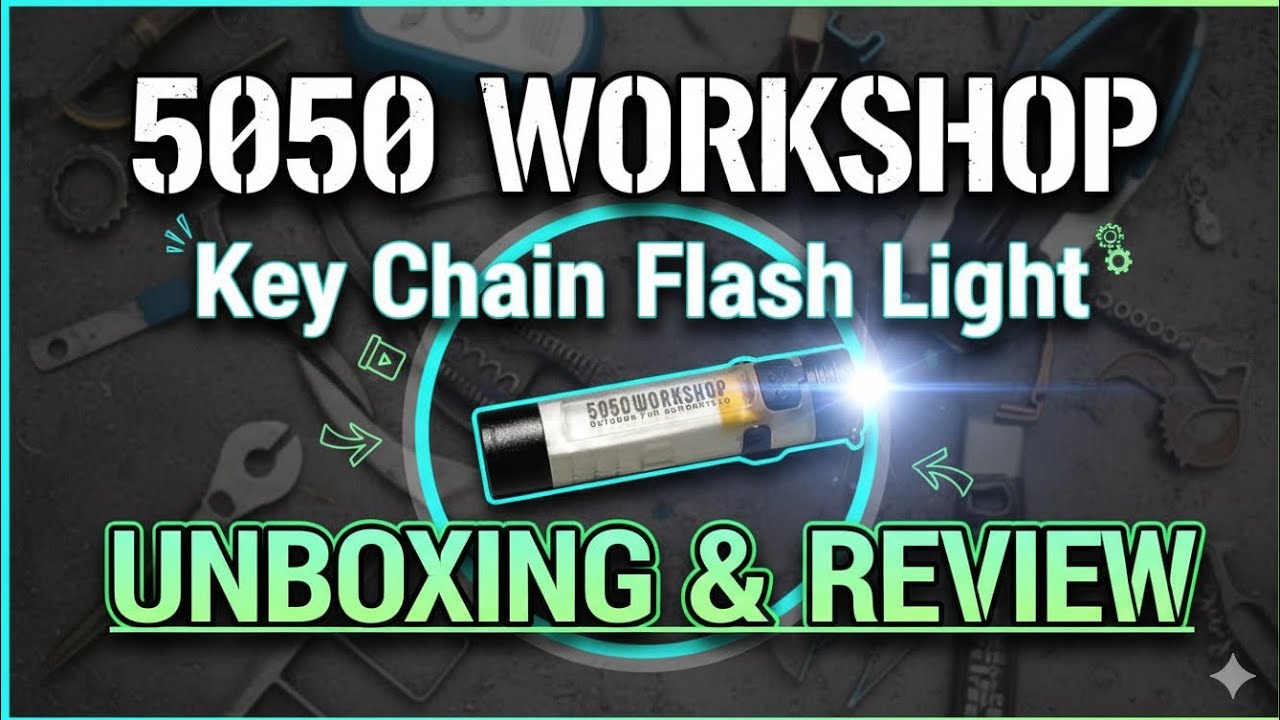 5050 Workshop Keychain Flashlight | Unboxing & Full Review