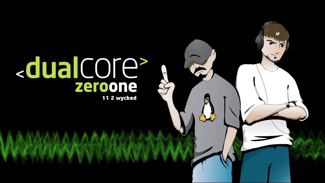 Dual Core - 2 Wycked
