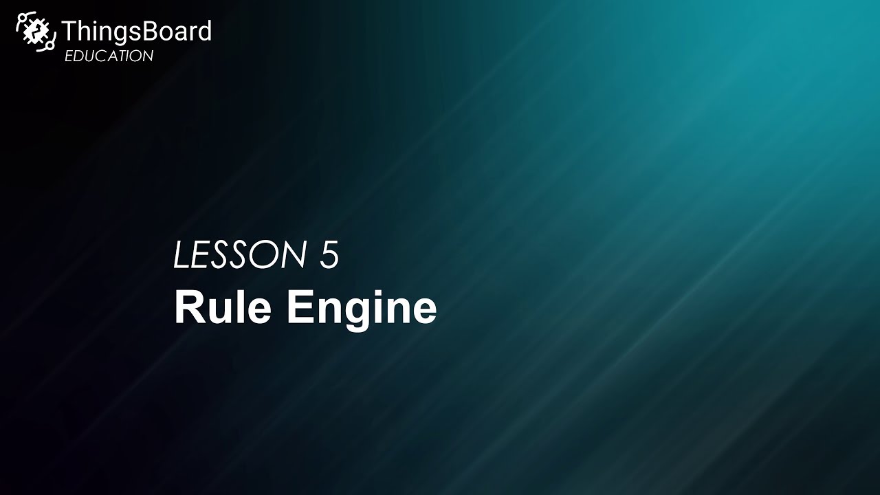 Обучение работе с ThingsBoard CE: Урок 5. Механизм правил