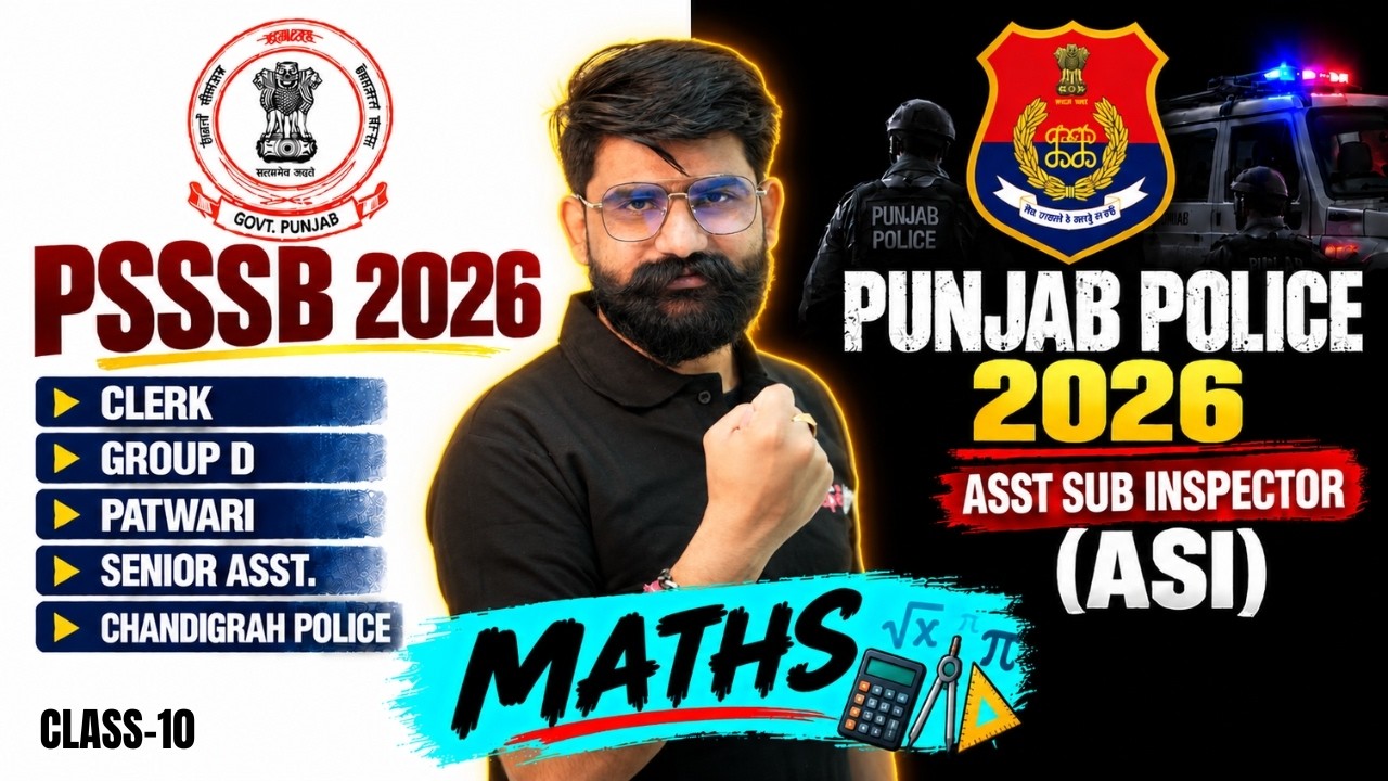 Punjab Police ASI 2026 | PSSSB Patwari/ Clerk/ Group D Math Class -10 | PSSSB Maths by Meet Sir