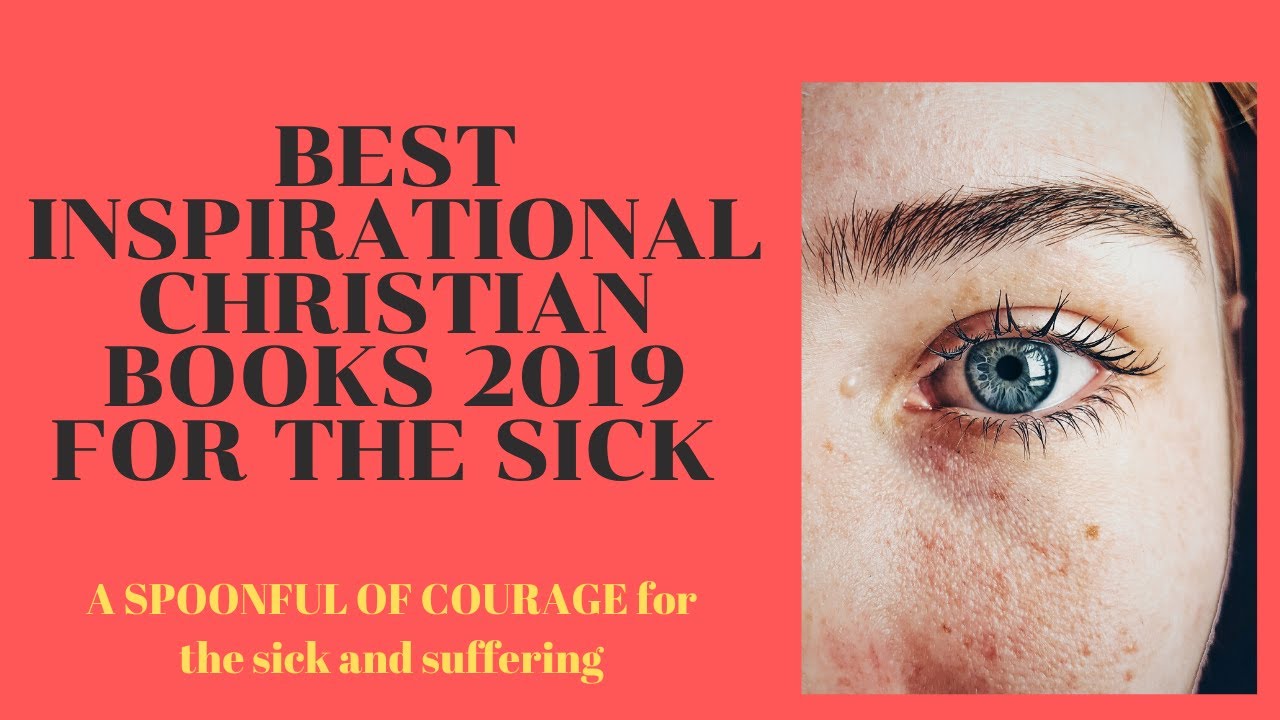 Best inspirational Christian Book 2019 for the sick