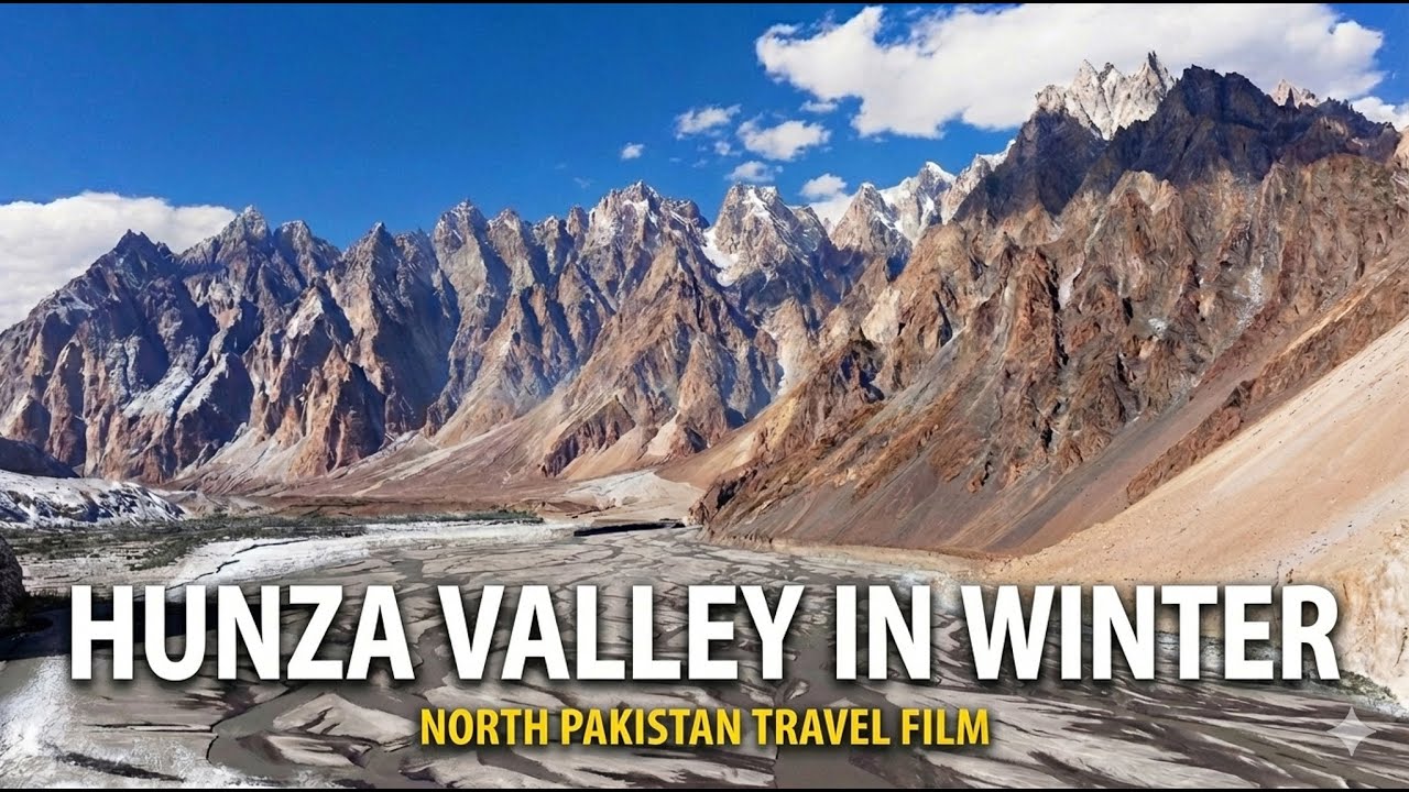 Winter in North Pakistan: The Frozen Beauty of Hunza Valley