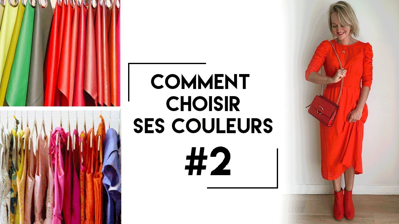 COMMENT CHOISIR SES COULEURS #2