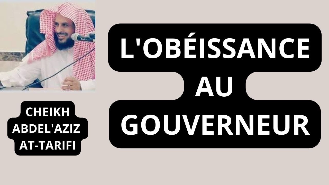 🎙 L'OBÉISSANCE AU GOUVERNEUR Cheikh AT-TARIFI