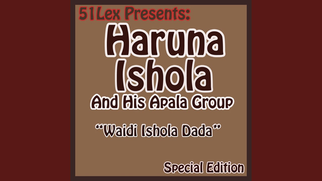 Waidi Ishola Dada, Pt. 1