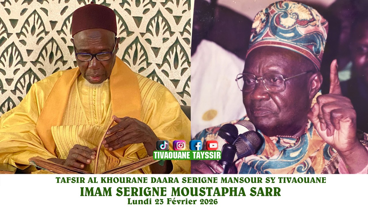 EN DIRECT TIVAOUANE Tafsir Daara Serigne Mansour Sy Borom Daara-Yi 23/02/2026