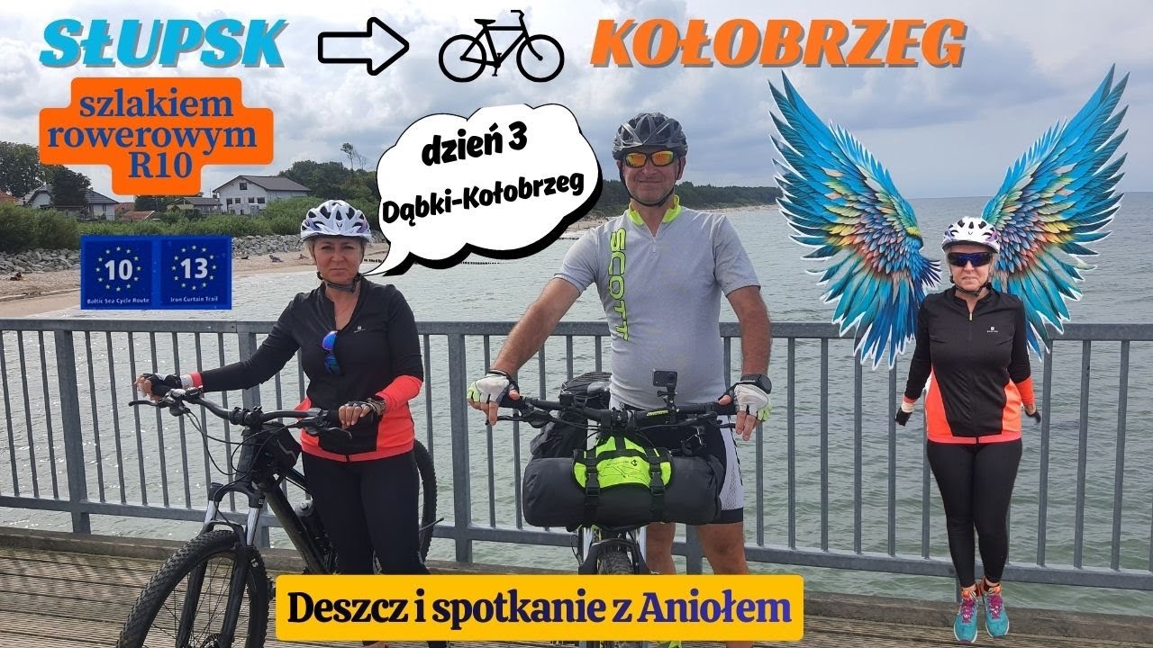 Rowerem ze Słupska do Kołobrzegu trasą R10. Złapał nas deszcz oraz spotkaliśmy anioła.