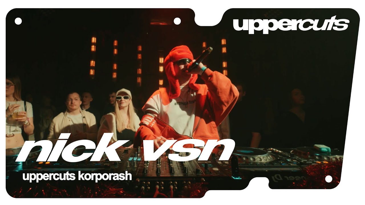 Nick VSN | Uppercuts KORPORASH
