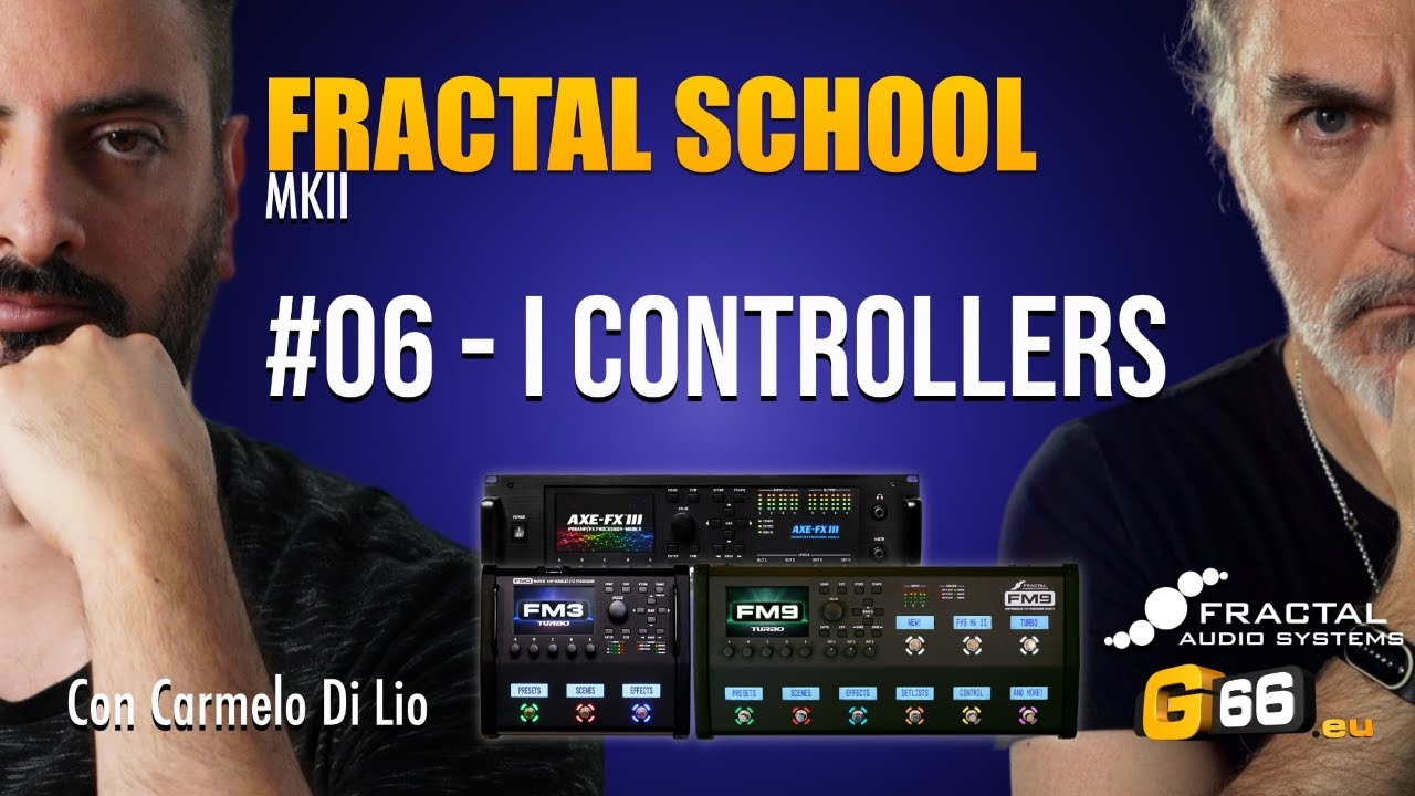 Fractal School MKII - #6 - I Controllers