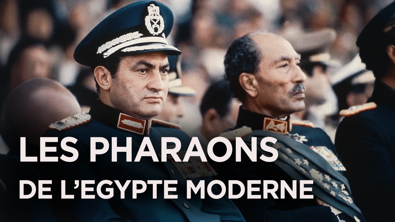 Les Pharaons de l'Egypte moderne - Sadate, Nasser et Moubarak - Documentaire monde - AT