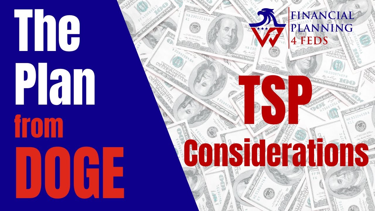TSP Considerations - “THE PLAN” from DOGE