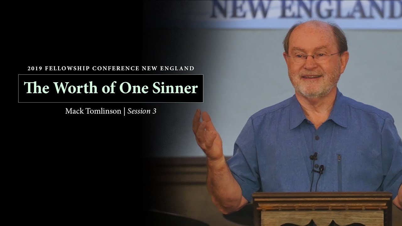 The Worth of One Sinner (Luke 15:1-2) - Mack Tomlinson