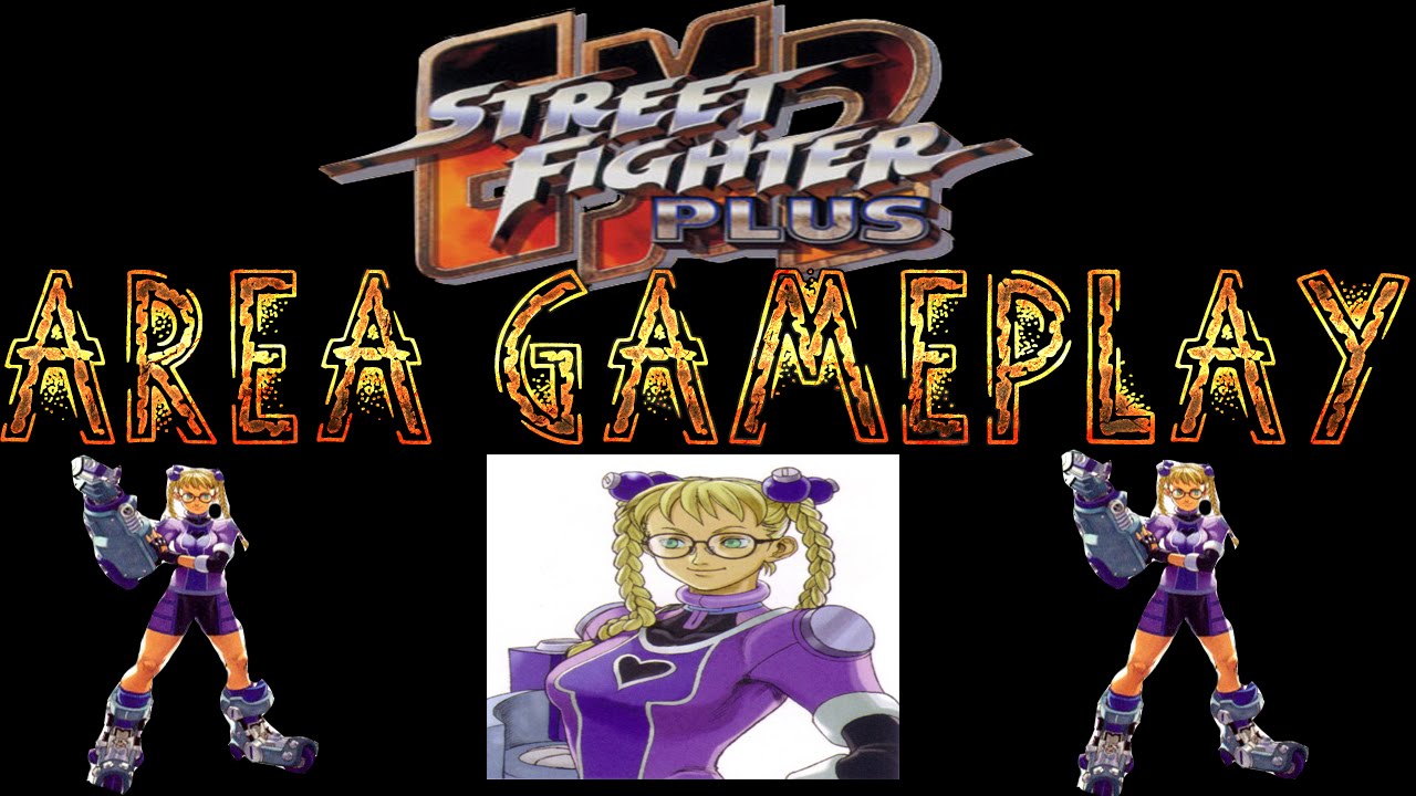 Street Street Fighter EX2 Plus | Area Gameplay