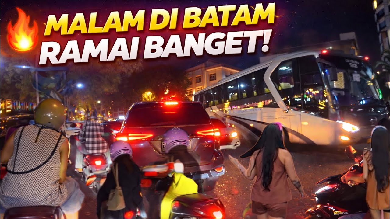 Batam di Malam Hari Ternyata Seramai Ini! 😱