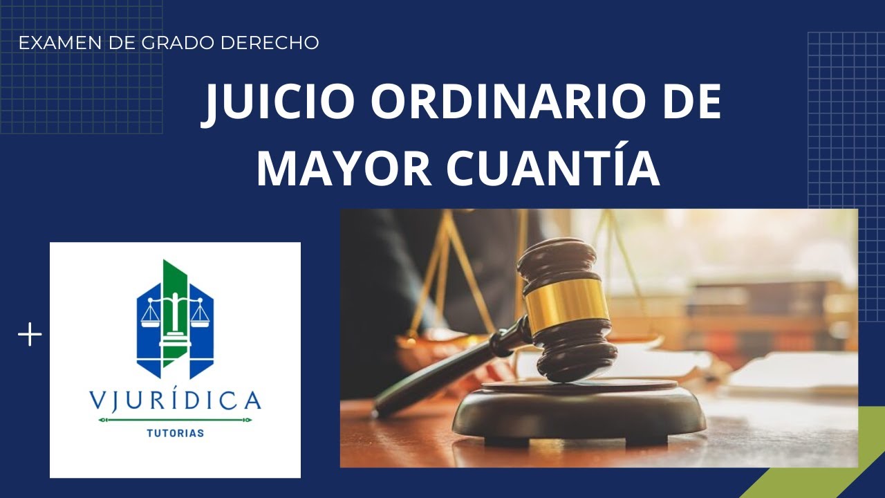 Esquema de juicio ordinario de mayor cuantia