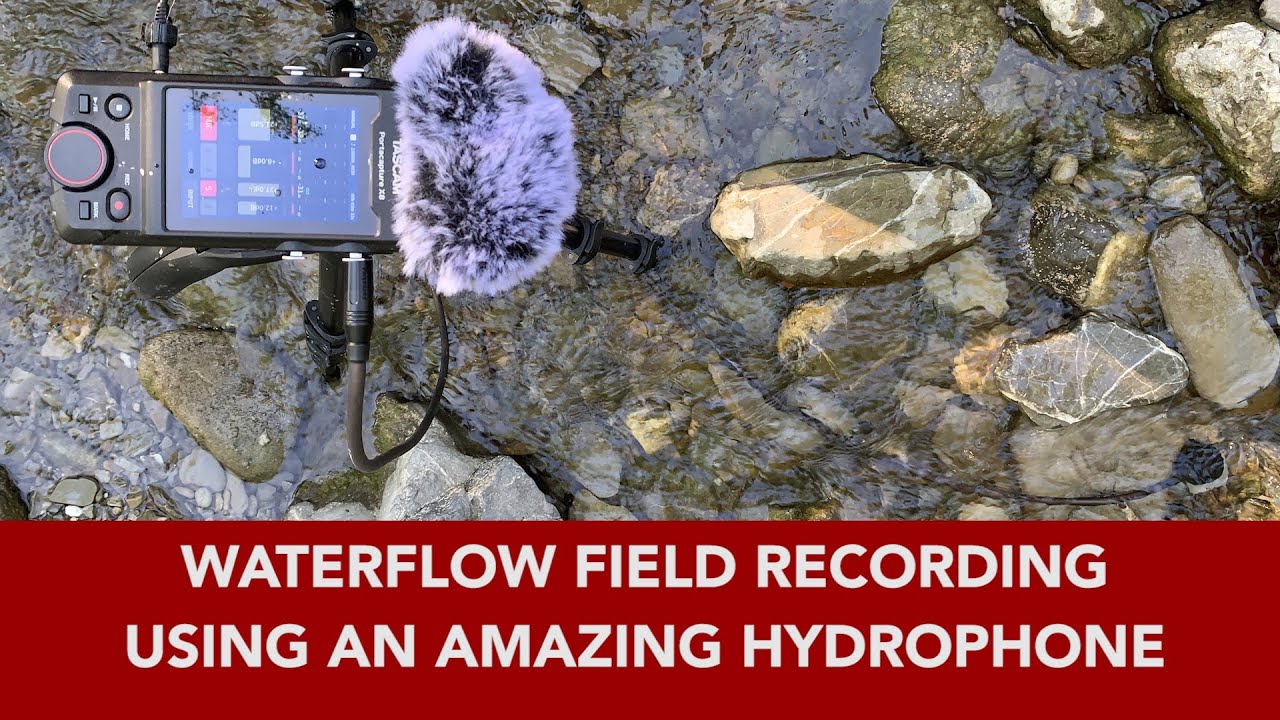 Recording water flows with CJOSSUL hydrophone mic - Tascam Portacapture X8