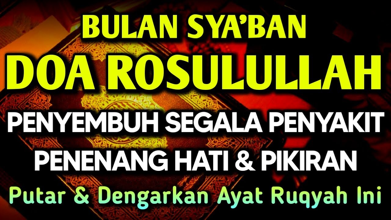 AYAT RUQYAH DOA PENY3MBUH SEGALA PENY4KIT 🤲 INSYAALLAH S4KIT DITUBUHMU S3MBUH AYAT RUQYAH DOA SYIFA