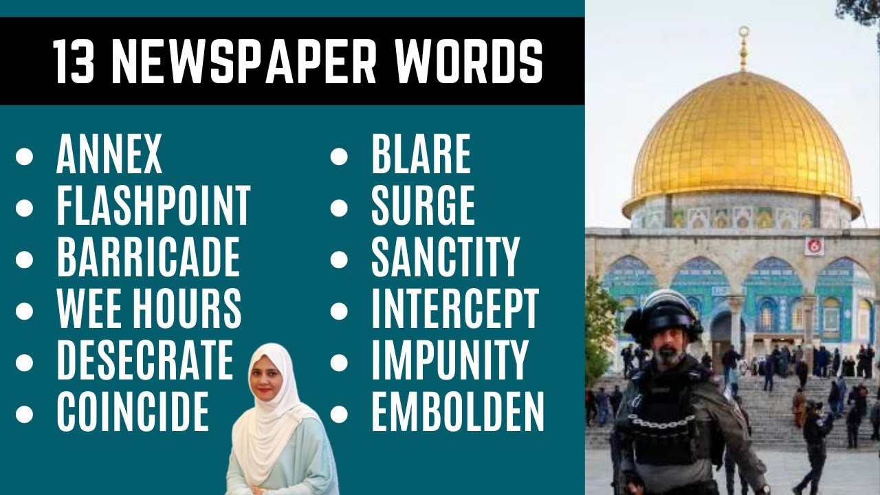 Newspaper Advanced Vocabulary – Israel Police Raided Al-Aqsa Mosque