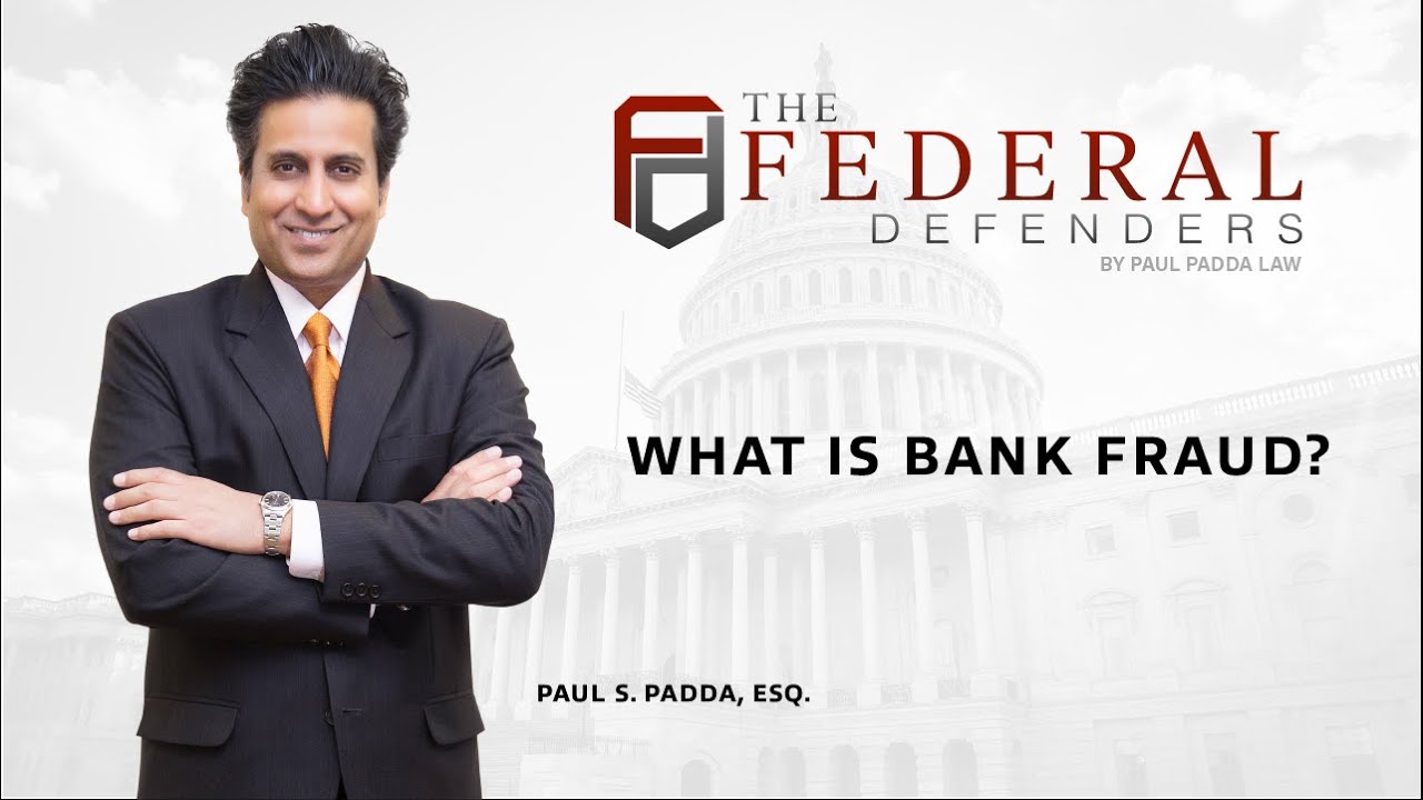 What is Bank Fraud? | The Federal Defenders